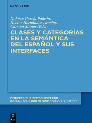 cover image of Clases y categorías en la semántica del español y sus interfaces